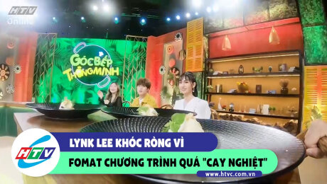 Xem Show CLIP HÀI Lynk Lee khóc tròng vì fomat chương trình quá "cay nghiệt" HD Online.